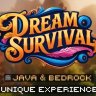Dream Survival | Unique Experience